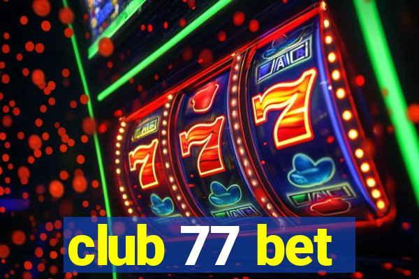 club 77 bet